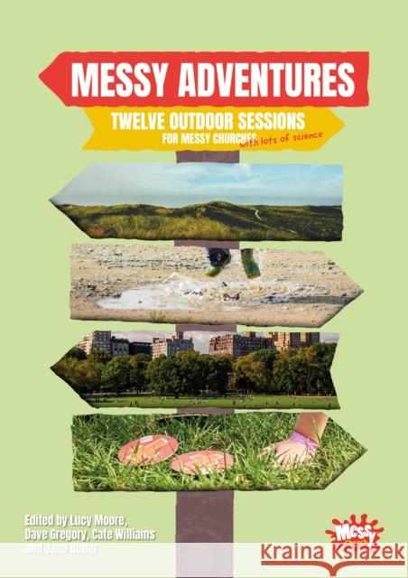 Messy Adventures  9781800391499 BRF (The Bible Reading Fellowship) - książka