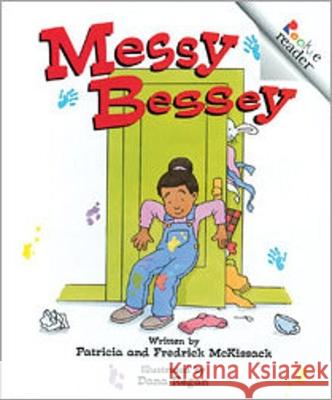 Messy Bessey Pat McKissack, Fredrick McKissack, Dana Regan 9780516270036 Scholastic US - książka