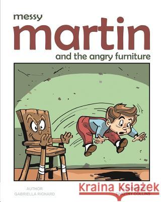 Messy Martin and the angry furniture Collins, Timothy 9781909916067 La Belle Au Bois Dormant Publishing - książka