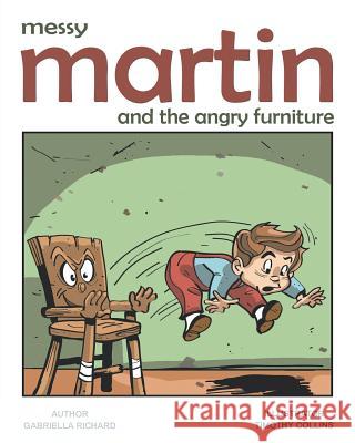 Messy Martin and The Angry Furniture: Whimsical Funny Children Rhymes Richard, Gabriella 9781633831599 Speedy Kids - książka