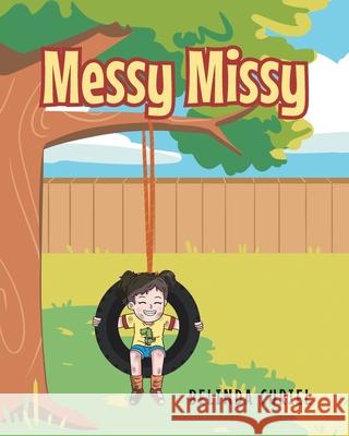 Messy Missy Belinda Curiel 9781098060633 Christian Faith Publishing, Inc - książka