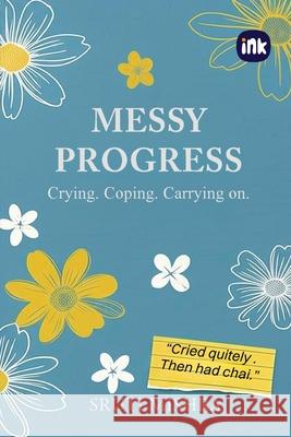 Messy Progress Sruti Mishra 9781969259012 Inkscribe Publsihin Private Limited - książka