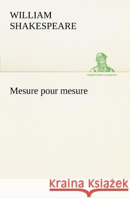 Mesure pour mesure William Shakespeare 9783849126865 Tredition Gmbh - książka