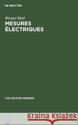 Mesures Électriques Werner Skirl, Alfred Sengel 9783112338032 De Gruyter - książka