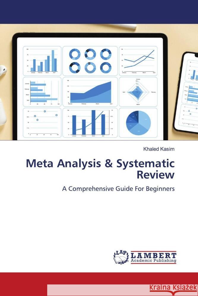 Meta Analysis & Systematic Review Kasim, Khaled 9786206788119 LAP Lambert Academic Publishing - książka