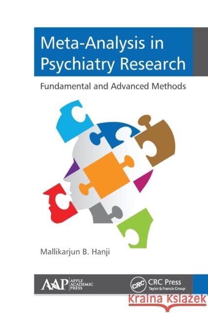 Meta-Analysis in Psychiatry Research: Fundamental and Advanced Methods Mallikarjun B. Hanji 9781774636237 Apple Academic Press - książka