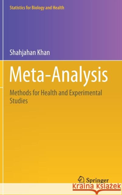 Meta-Analysis: Methods for Health and Experimental Studies Khan, Shahjahan 9789811550317 Springer - książka