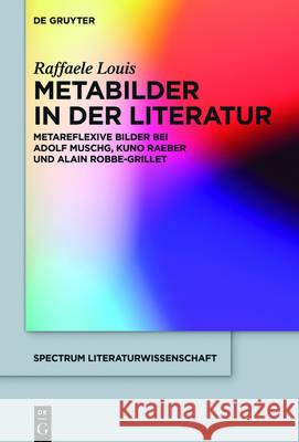 Metabilder in der Literatur Louis, Raffaele 9783110448276 de Gruyter - książka