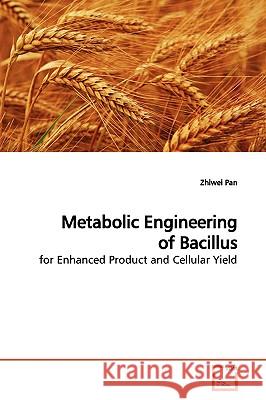 Metabolic Engineering of Bacillus Zhiwei Pan 9783639172348 VDM Verlag - książka