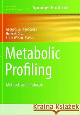 Metabolic Profiling: Methods and Protocols Theodoridis, Georgios A. 9781493992522 Humana Press - książka