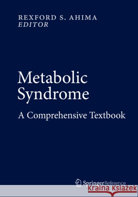 Metabolic Syndrome: A Comprehensive Textbook Ahima, Rexford S. 9783319112503 Springer - książka