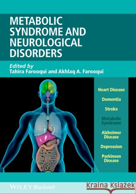 Metabolic Syndrome and Neurological Disorders Akhlaq A. Farooqui Tahira Farooqui 9781118395271 Wiley-Blackwell - książka