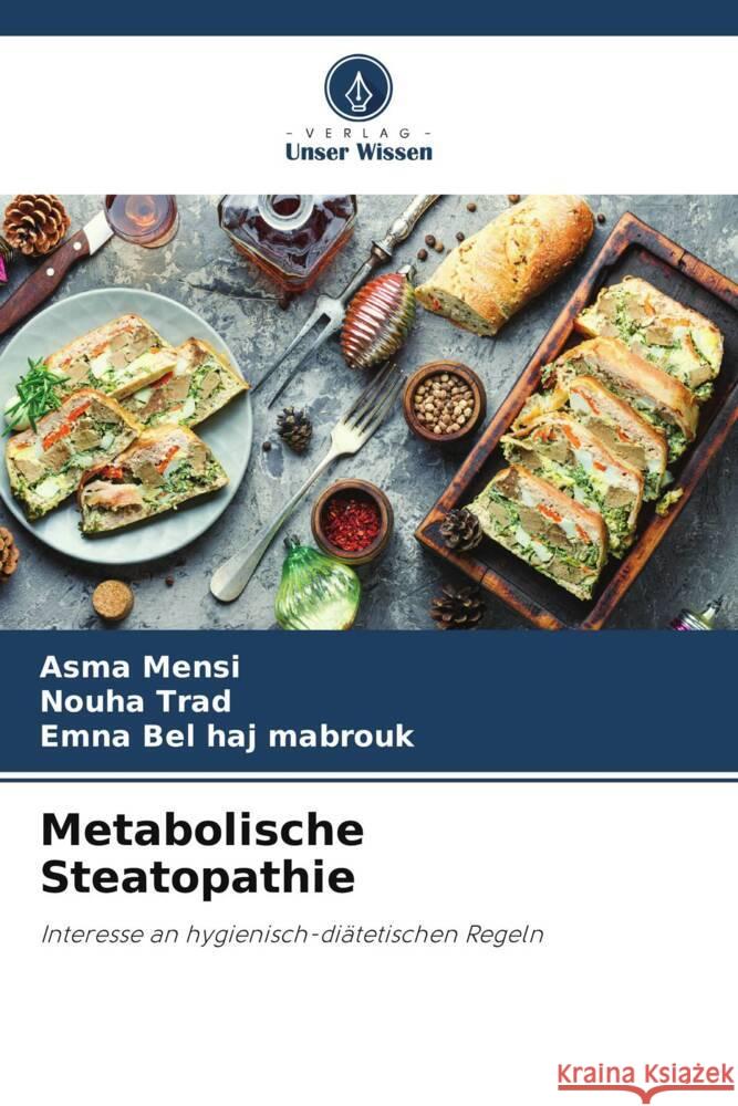 Metabolische Steatopathie Asma Mensi Nouha Trad Emna Be 9786207271863 Verlag Unser Wissen - książka