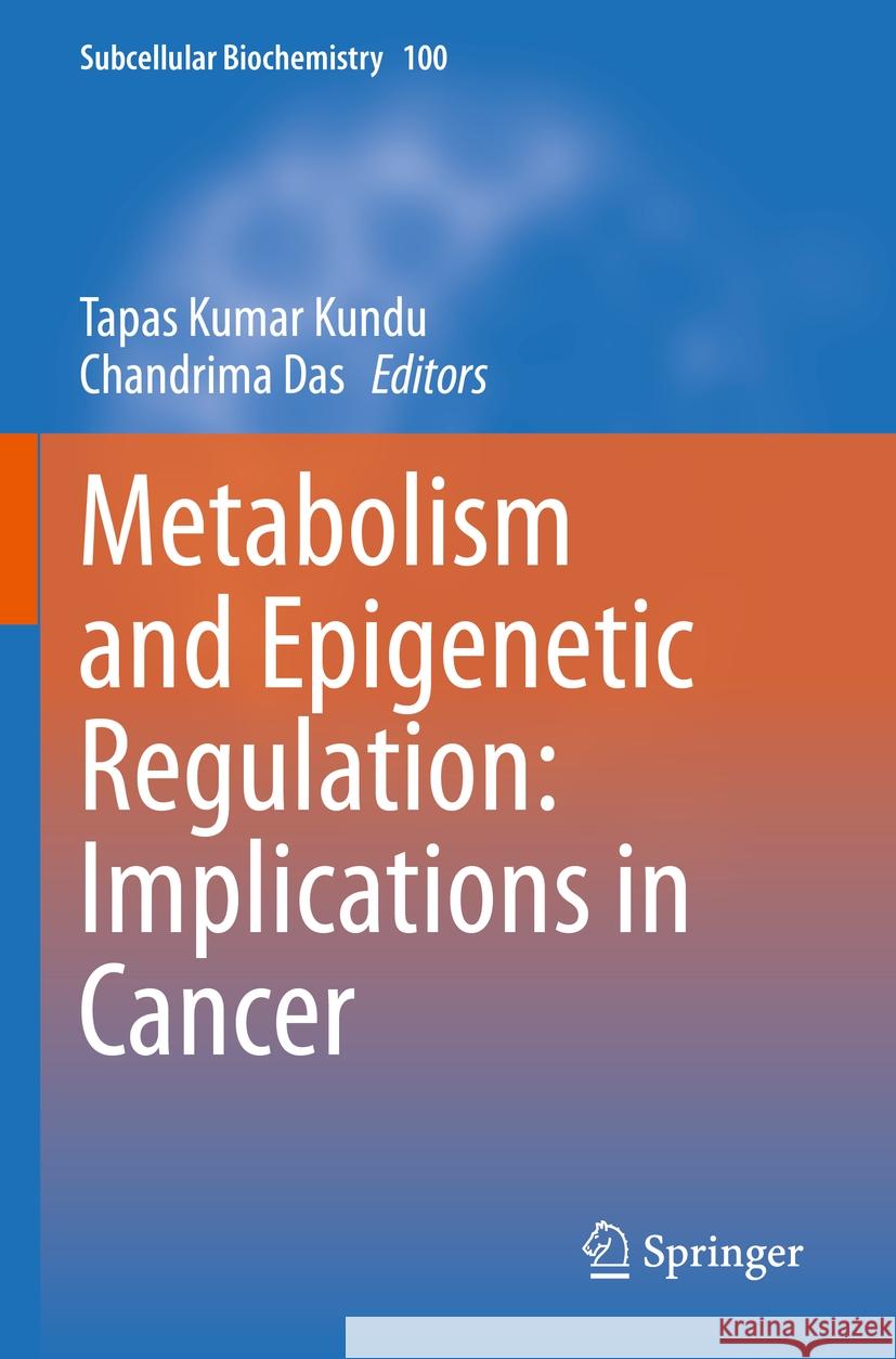 Metabolism and Epigenetic Regulation: Implications in Cancer  9783031076367 Springer International Publishing - książka