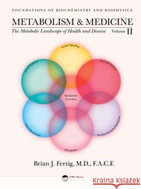 Metabolism and Medicine: The Metabolic Landscape of Health and Disease (Volume 2) Brian Fertig 9780367712297 CRC Press - książka