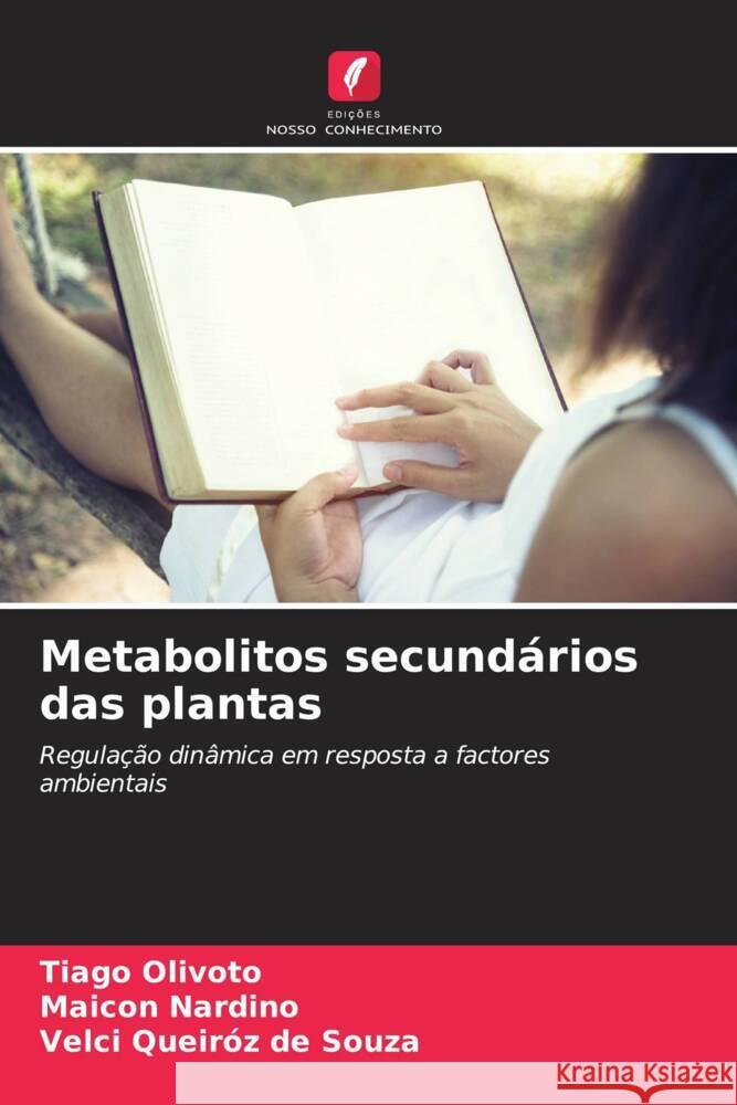 Metabolitos secundários das plantas Olivoto, Tiago, Nardino, Maicon, Queiróz de Souza, Velci 9786206455622 Edições Nosso Conhecimento - książka