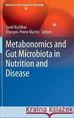 Metabonomics and Gut Microbiota in Nutrition and Disease Sunil Kochhar Francois-Pierre Martin 9781447165385 Springer - książka