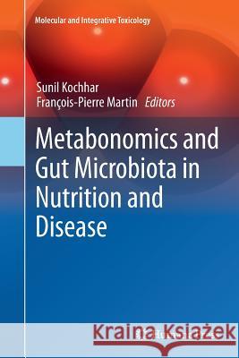 Metabonomics and Gut Microbiota in Nutrition and Disease Sunil Kochhar Francois-Pierre Martin 9781447171058 Springer - książka