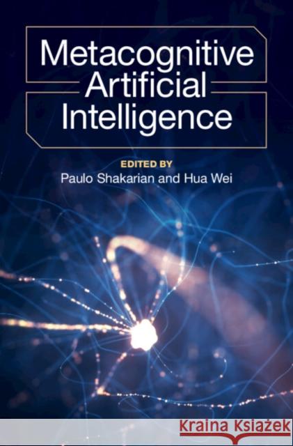 Metacognitive Artificial Intelligence  9781009522458 Cambridge University Press - książka