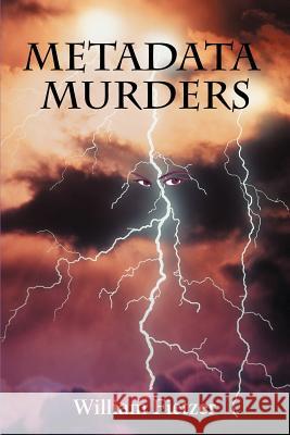 Metadata Murders William Fietzer 9780595368228 iUniverse - książka