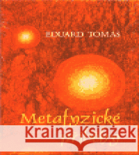 Metafyzické příběhy 1, 2 Eduard Tomáš 9788085862447 Avatar - książka