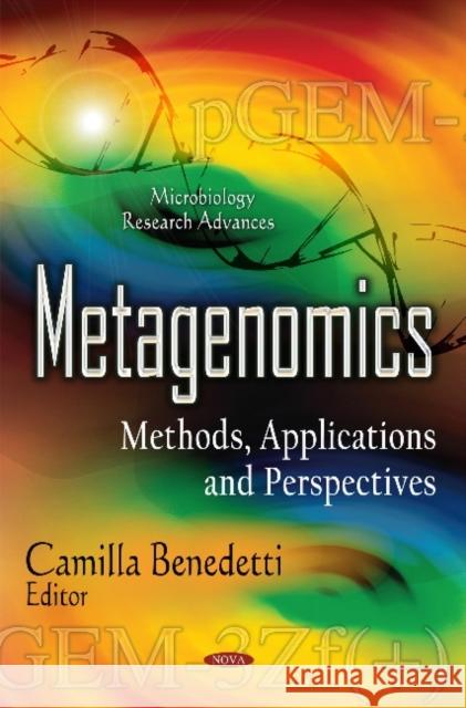 Metagenomics: Methods, Applications & Perspectives Camilla Benedetti 9781611223583 Nova Science Publishers Inc - książka