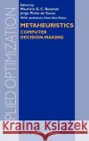 Metaheuristics: Computer Decision-Making Resende, Mauricio G. C. 9781402076534 Kluwer Academic Publishers