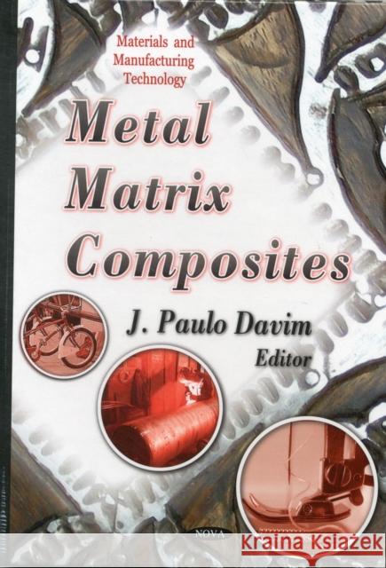 Metal Matrix Composites J Paulo Davim 9781612097718 Nova Science Publishers Inc - książka