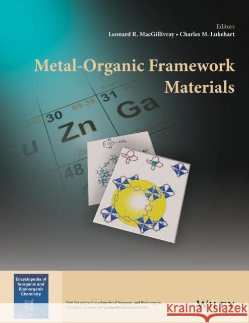 Metal-Organic Framework Materials MacGillivray, Leonard R.; Lukehart, Charles M. 9781119952893 John Wiley & Sons - książka