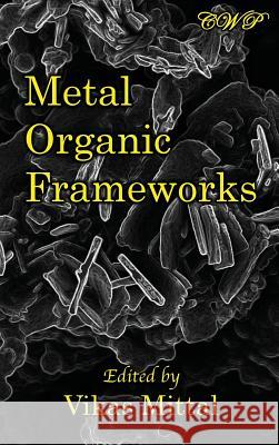 Metal Organic Frameworks Vikas Mittal 9781925823578 Central West Publishing - książka