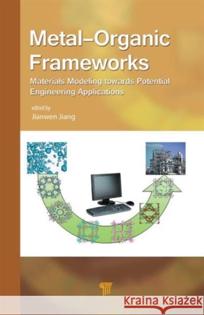 Metal-Organic Frameworks: Materials Modeling Towards Engineering Applications Jianwen Jiang 9789814613453 Pan Stanford - książka