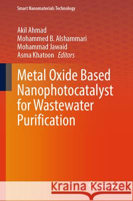 Metal Oxide based Nanophotocatalyst for Wastewater Purification  9789819676828 Springer - książka