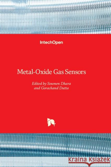 Metal-Oxide Gas Sensors Soumen Dhara, Gorachand Dutta 9781803569628 IntechOpen - książka