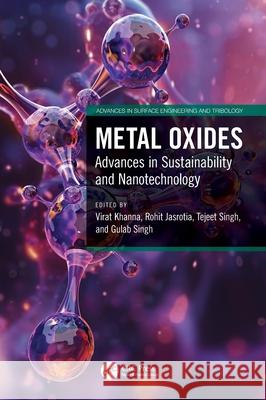 Metal Oxides: Advances in Sustainability and Nanotechnology Virat Khanna Rohit Jasrotia Tejeet Singh 9781032871790 CRC Press - książka