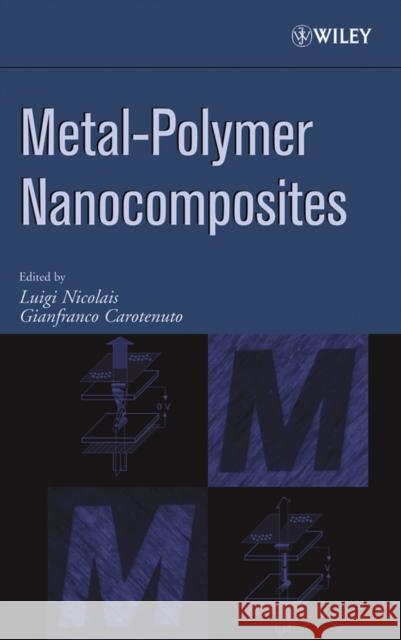 Metal-Polymer Nanocomposites  9780471471318 JOHN WILEY AND SONS LTD - książka