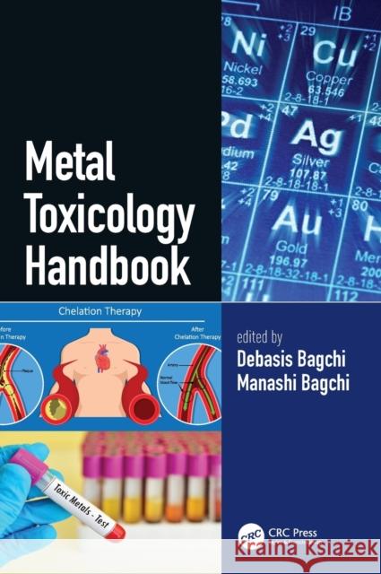 Metal Toxicology Handbook Bagchi, Debasis 9781138345249 TAYLOR & FRANCIS - książka