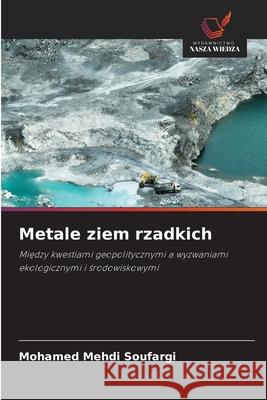 Metale ziem rzadkich Mohamed Mehdi Soufargi 9786208937584 Wydawnictwo Nasza Wiedza - książka