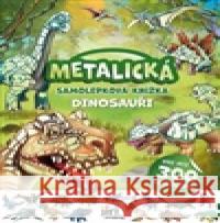 Metalická samolepková knížka Dinosauři  8595593847092 Jiri models - książka