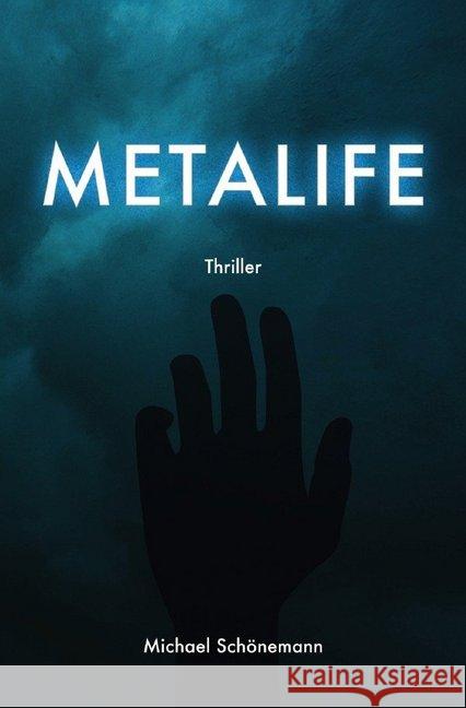 Metalife Schönemann, Prof. Dr.-Ing. Michael 9783748546436 epubli - książka