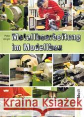 Metallbearbeitung im Modellbau Wright, Peter   9783881807456 VTH - książka