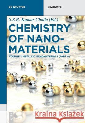 Metallic Nanomaterials (Part A) Hendrik du Toit, Leticia García-Cruz, Asterios Gavriilidis, Volker Hessel, He Huang, Gao Li, Sirui Li, Zhimin Li, Liangl 9783110340037 De Gruyter - książka