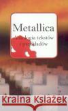 Metallica. Antologia tekstów i przekładów  9788386365876 In Rock