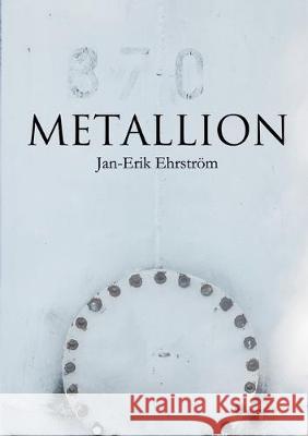 Metallion Jan-Erik Ehrstrom 9789528006404 Books on Demand - książka