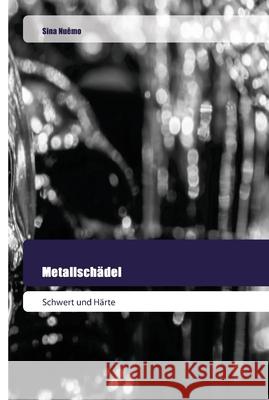 Metallschädel Nuêmo, Sina 9786202444729 Goldene Rakete - książka