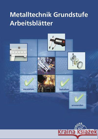 Metalltechnik Grundstufe Arbeitsblätter Morgner, Dietmar, Schellmann, Bernhard 9783758514050 Europa-Lehrmittel - książka