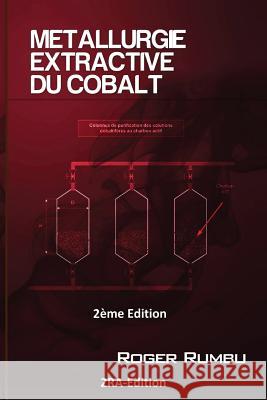 Metallurgie Extractive du Cobalt - 2eme Ed Rumbu, Roger 9781537516059 Createspace Independent Publishing Platform - książka
