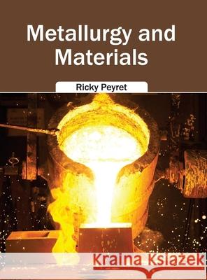 Metallurgy and Materials Ricky Peyret 9781632383204 NY Research Press - książka