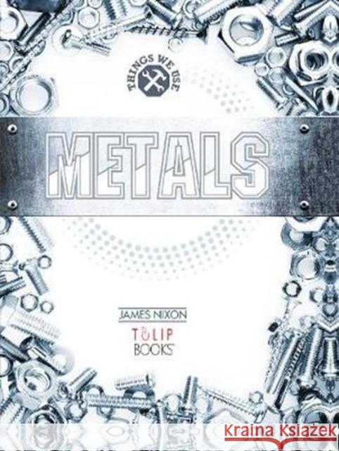 Metals James Nixon   9781783881437 ReadZone Books Limited - książka