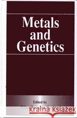 Metals and Genetics Bibudhendra Sarkar 9780306461019 Springer Us - książka