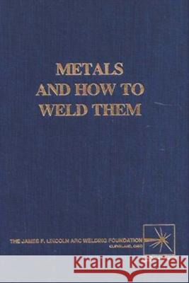 Metals and How To Weld Them T. B. Jefferson Gorham Woods 9781773237626 Must Have Books - książka